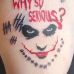Joker: Why SO Serious Tattoo